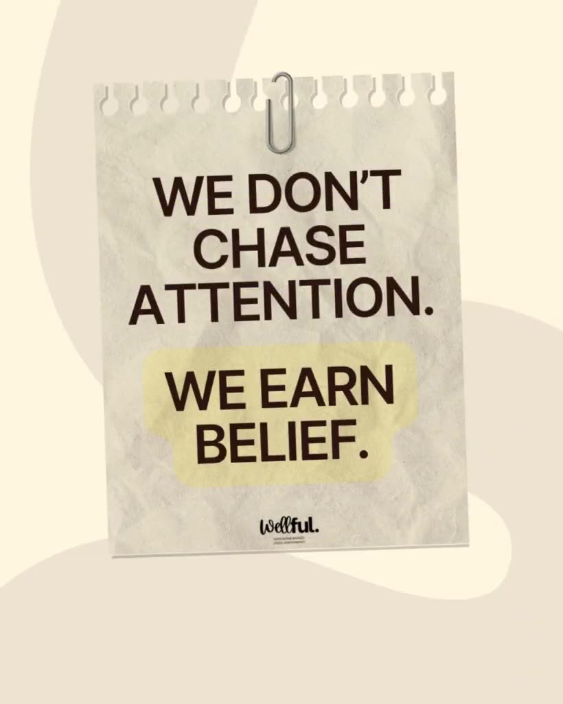 A paper note reading: we don&rsquo;t chase attention, we earn belief.